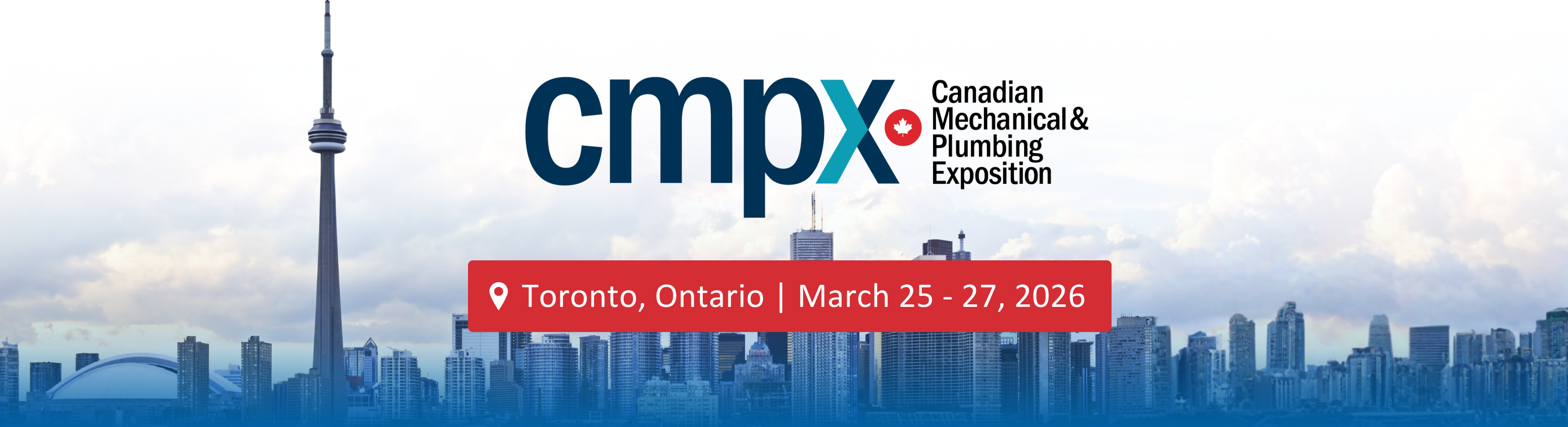 CMPX logo overlaying image of the toronto skyline. Text reads: Toronto, Ontario | March 25 - 27, 2026 CMPX logo overlaying image of the toronto skyline. Text reads: Toronto, Ontario | March 25 - 27, 2026